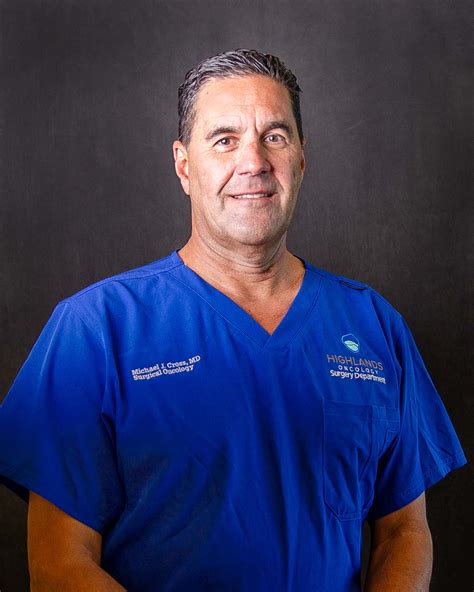 Michael J. Cross M.D., F.A.C.S. - Highlands Oncology