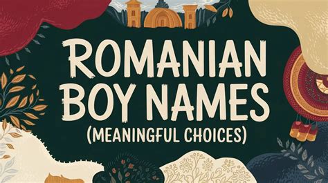 300+ Romanian Boy Names (Meaningful Choices)