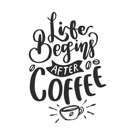 Coffee lettering quotes for printable poster, coaster designs, mugs and ...
