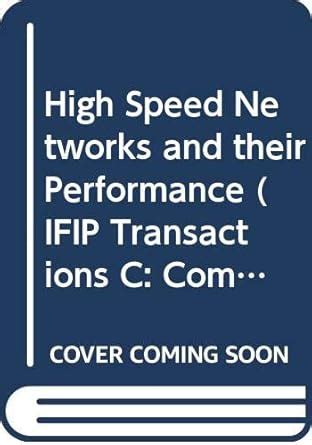 Buy High Speed Networks and Their Performance: Proceedings of the IFIP ...