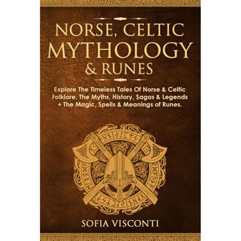 Buy Norse, Celtic Mythology & Runes: Explore The Timeless Tales Of ...