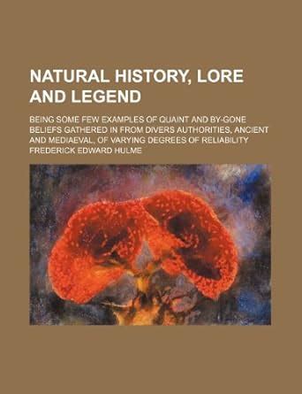 Natural History, Lore and Legend (1895) : Amazon.in: Books