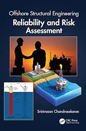 Offshore Structural Engineering: Reliability and Risk Assessment eBook ...
