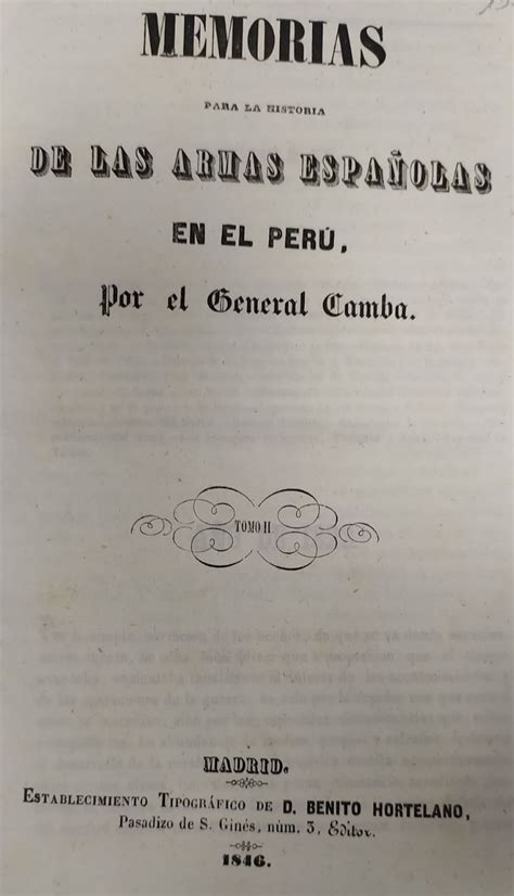 Memorias para la historia de las armas españolas en el Perú tomo 2 ...