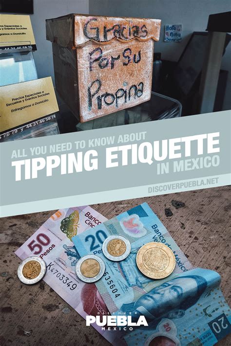 Tipping in Mexico: When and How Much to Tip | Discover Puebla, Mexico