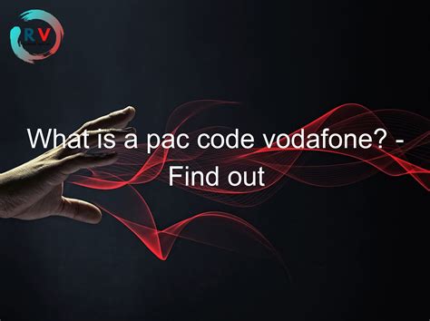 What is a pac code vodafone? – Find out everything you need to know ...