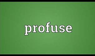 Image result for profuse