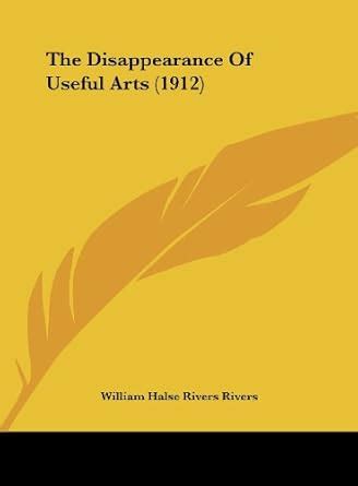 Buy The Disappearance Of Useful Arts (1912) Book Online at Low Prices ...