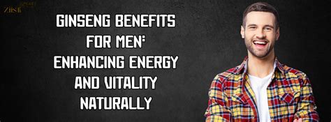 Ginseng Benefits for Men: Enhancing Energy and Vitality Naturally – Ziist