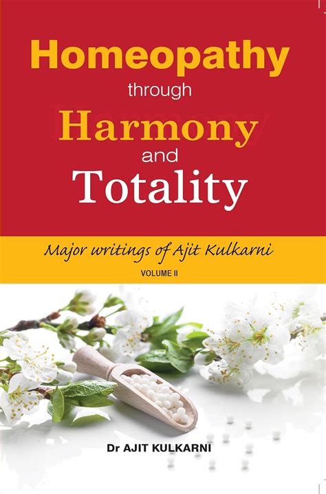 Buy Homeopathy through Harmony and Totality - Volume 2 Book Online at ...