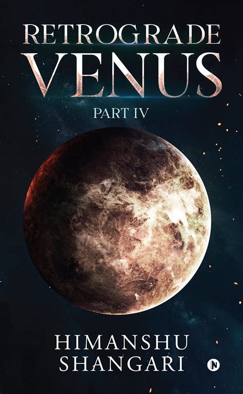 Retrograde Venus - Part IV eBook : Himanshu Shangari: Amazon.in: Books