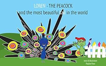 Baby Book: LOREN - The Peacock and the Most Beautiful Tail in the World ...