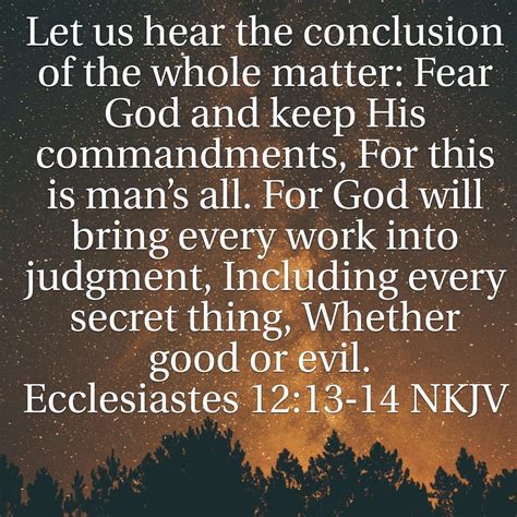 Ecclesiastes 12:13-14 | ALL KIND OF SAYINGS | Pinterest | Ecclesiastes ...