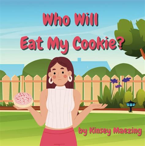 Amazon.com: Who Will Eat My Cookie? eBook : Maezing, Kinsey: Kindle Store