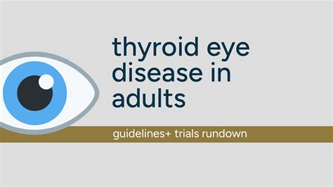 Thyroid Eye Disease in Adults - Guidelines+ Trials Rundown (Thyroid Awareness Month) - Guideline ...
