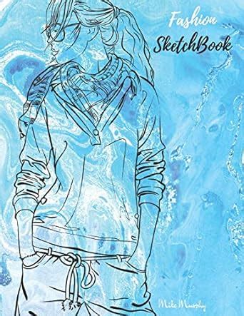 Fashion SketchBook: Figure templates and note to create your style ...