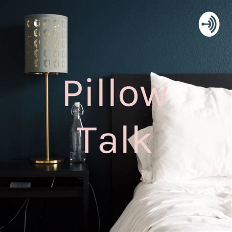 Pillow Talk Podcast Series - Apple Podcasts