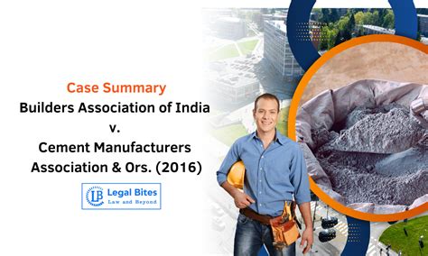 Case Summary: Builders Association of India v. Cement Manufacturers ...