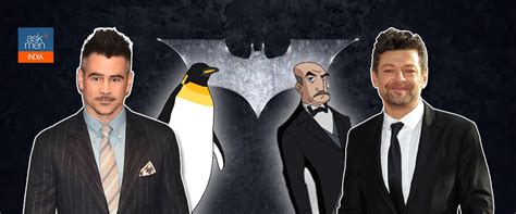 Andy Serkis As Alfred Pennyworth And Colin Farrell As The Penguin Could ...