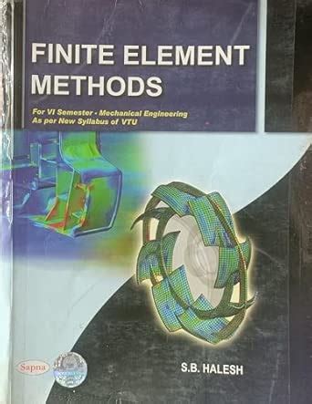 FINITE ELEMENT METHODS ( USED SECOND HAND BOOK ) : H A L E S H: Amazon ...