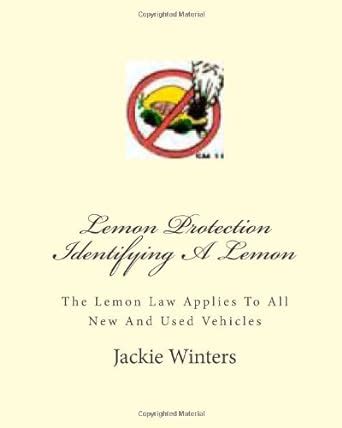 Lemon Protection Identifying A Lemon: Lemon Law Applies To All New And ...