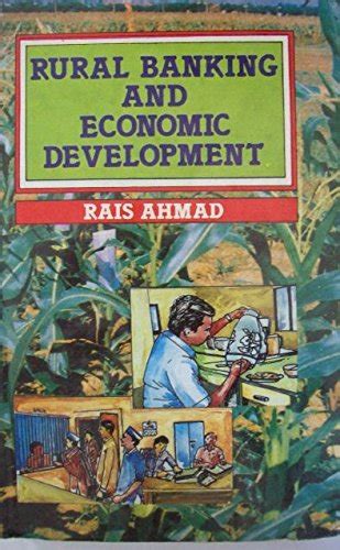 Rural Banking and Economic Development : Rais Ahmed: Amazon.in: Books