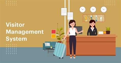 How Does a Visitor Management System Benefit Your Business?