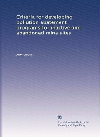 Criteria for developing pollution abatement programs for inactive and ...