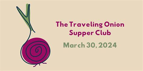 The Traveling Onion Supper Club, 809 Olive Wy, Seattle, 30 March 2024 ...