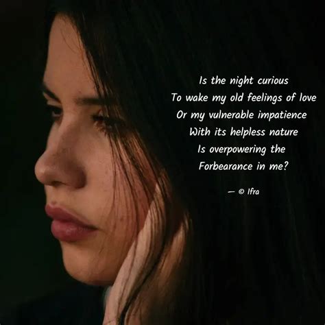 Is the night curious To w... | Quotes & Writings by Ifra | YourQuote