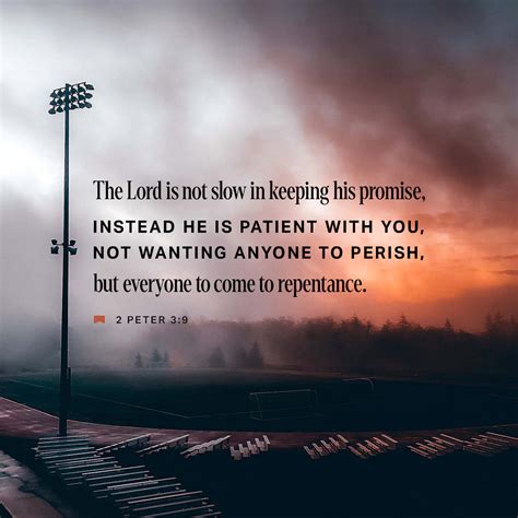 II Peter 3:4, 9 and saying, “Where is the promise of His coming? For ...