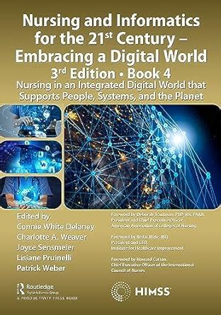 Buy Nursing and Informatics for the 21st Century - Embracing a Digita ...