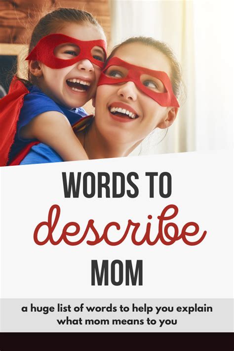 Meaningful Words To Describe Mom - A Comprehensive List