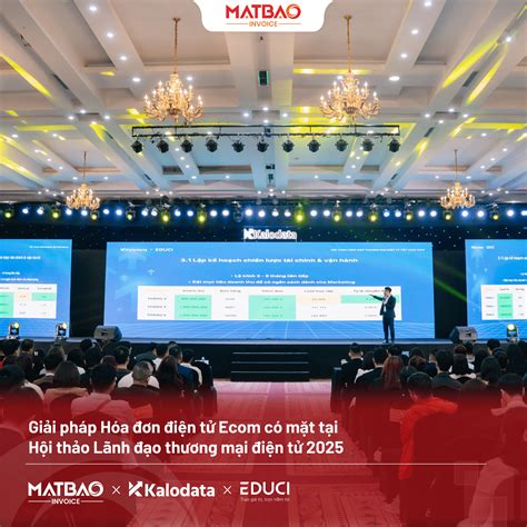 Matbao-invoice Hào hứng Tham Dự Hội Thảo Lãnh Đạo Thương Mại Điện Tử ...
