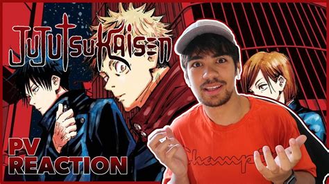 JUJUTSU KAISEN PV REACTION   THOUGHTS   Anime Reaction  