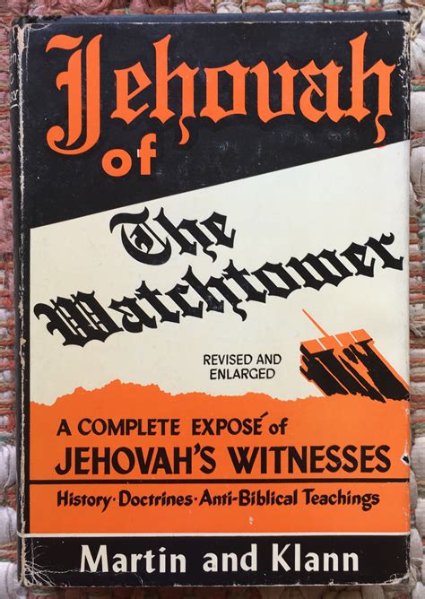 JEHOVAH of the WATCHTOWER: A Thorough Exposé of the Important Anti ...