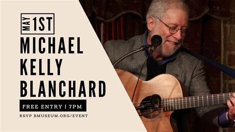 Up-Close Concerts: Michael Kelly Blanchard, 2000 Riverside Drive ...