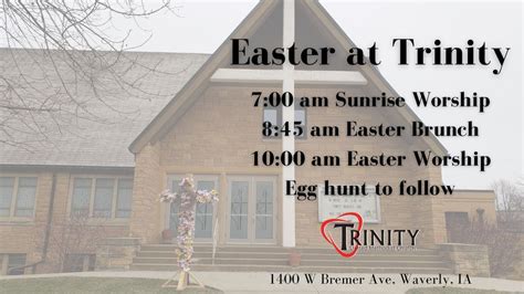 Easter at Trinity UMC, 1400 W Bremer Ave, Waverly, IA, United States ...