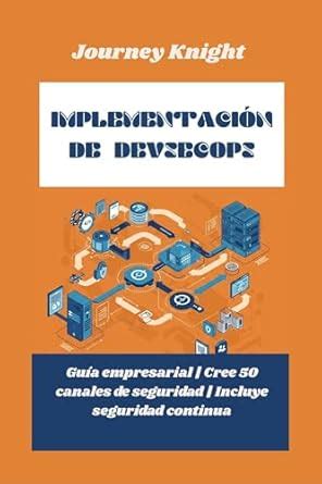 Implementación de DevSecOps : Guía empresarial | Cree 50 canales de ...