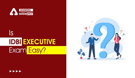 Is IDBI Executive Exam Easy?