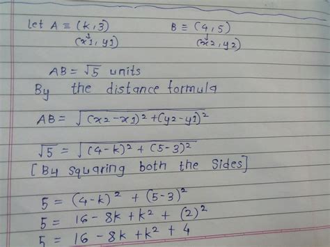 write the value 'k' of distance between (k,3)and (4,5) is 5 - Brainly.in