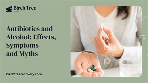 Antibiotics and Alcohol: Effects, Symptoms and Myths