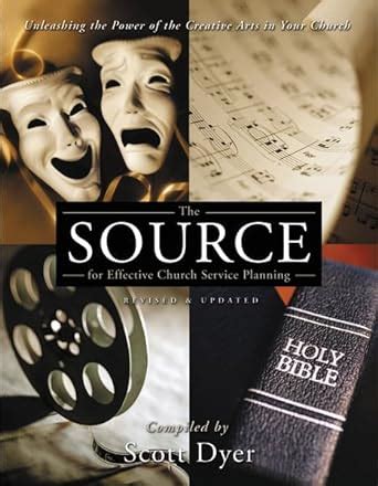 Buy The Source for Effective Church Service Planning: Unleashing the ...