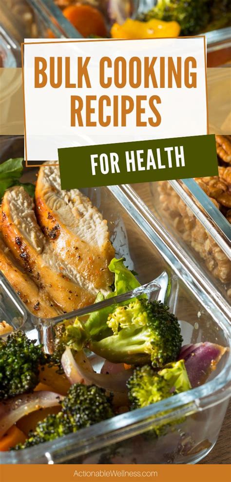 Bulk Cooking Recipes for Health-Actionable Wellness