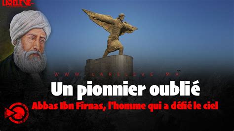 Un pionnier oublié : Abbas Ibn Firnas, l'homme qui a défié le ciel