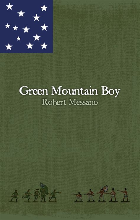 Green Mountain Boy by Robert Messano | Goodreads
