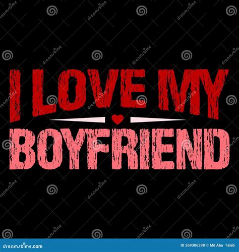 I Love My Boyfriend, Happy Valentine Shirt Print Template, 14 February ...