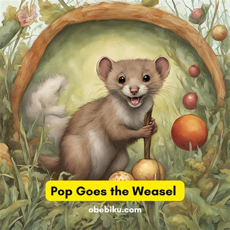 Pop Goes the Weasel Lyrics - Obebiku