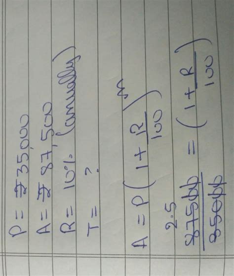 in how many years will rs 35000/- will amount to rs 87500/- at 10%p.a ...