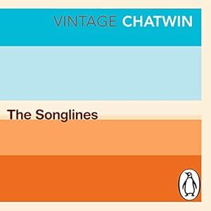 The Songlines (Audio Download): Charles Bruce Chatwin, Hugh Fraser ...